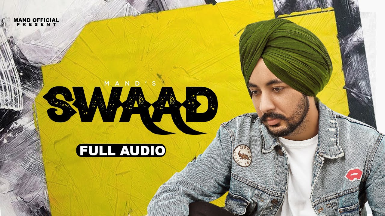Swaad - Mand | Deol Harman | Harman Only | New Punjabi Song 2021 | Mand New Song