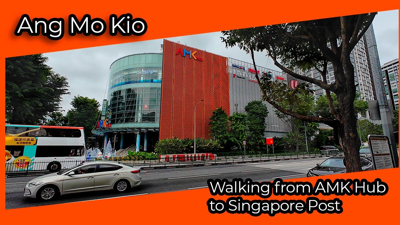 宏茂桥 | AMK Hub | Singapore Post at Ang Mo Kio Central | Ang Mo Kio Central | Walking Tour