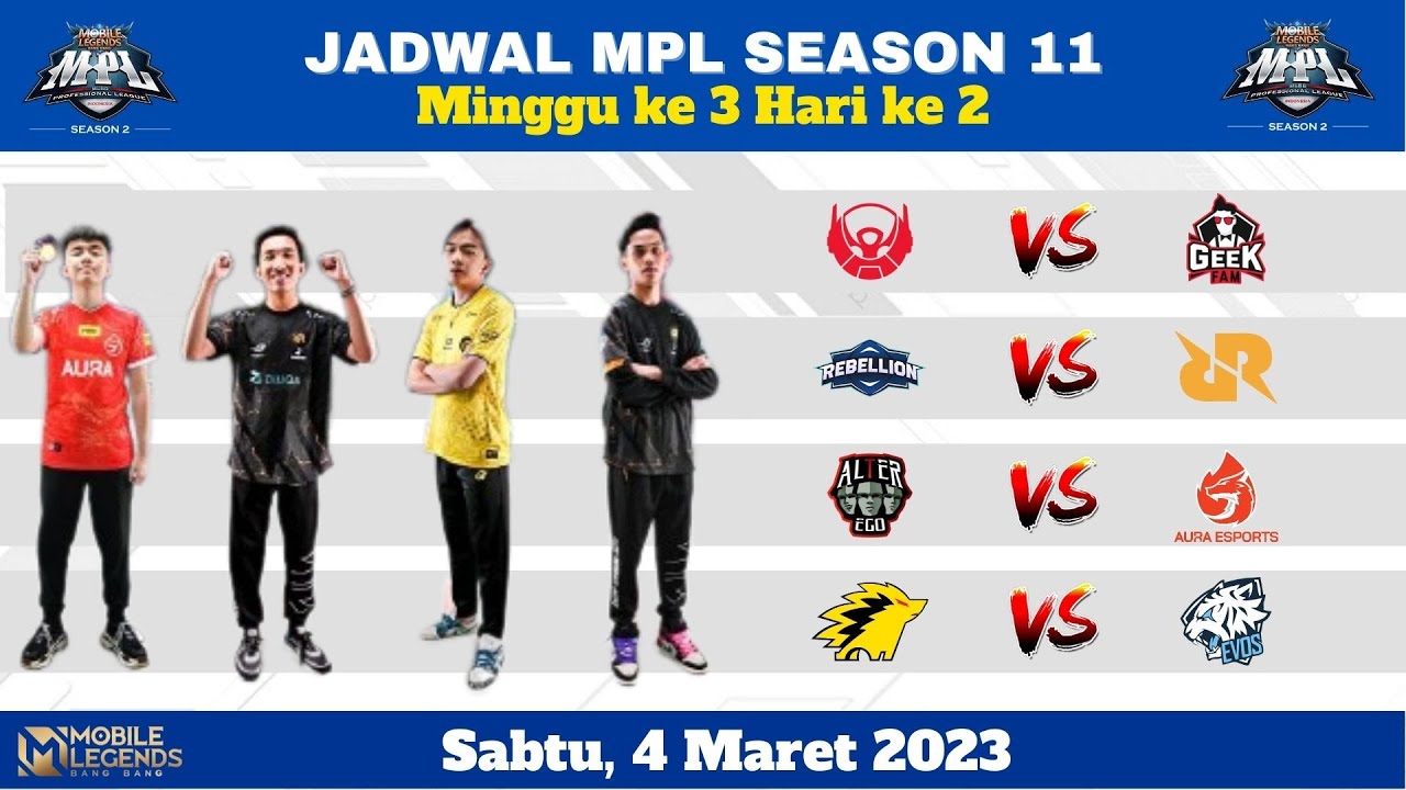 JADWAL MPL SEASON 11 MINGGU KE 3 HARI INI SABTU, 04 MARET 2023