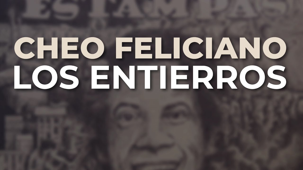 Cheo Feliciano - Los Entierros (Audio Oficial)
