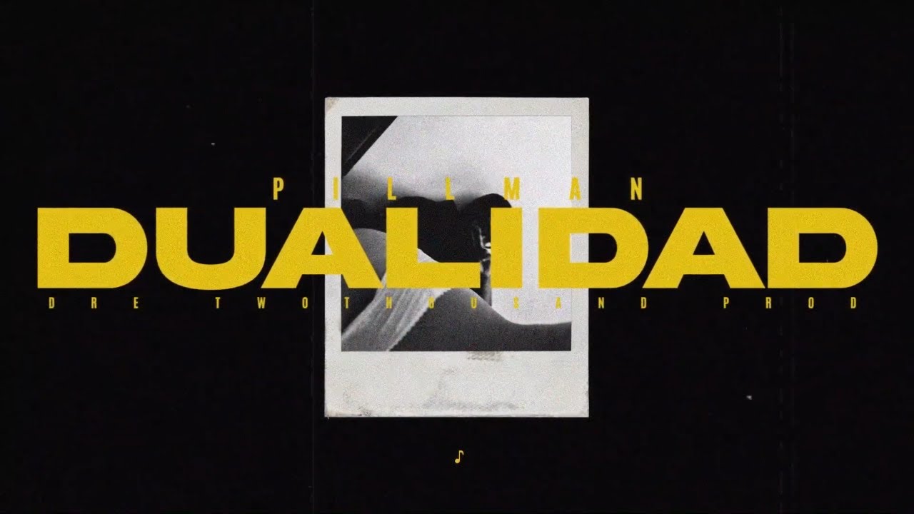PILLMAN - DUALIDAD ☯️ (VIDEO LYRICS)