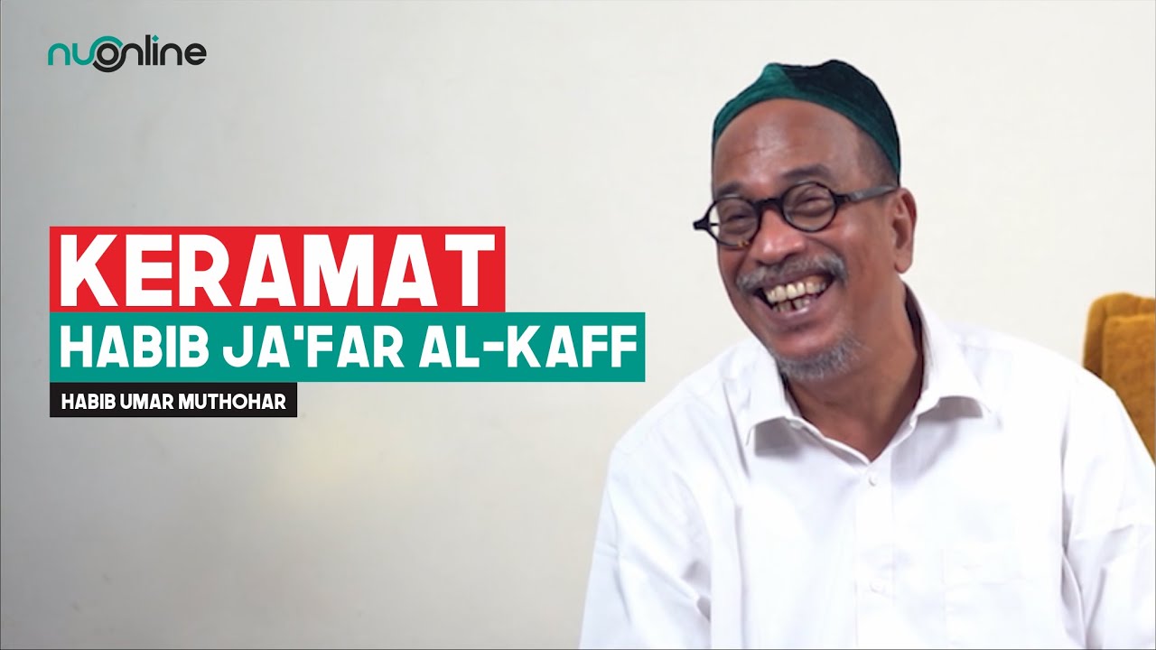 Habib Umar Muthohar Kisahkan Keramat Habib Ja'far Al Kaff