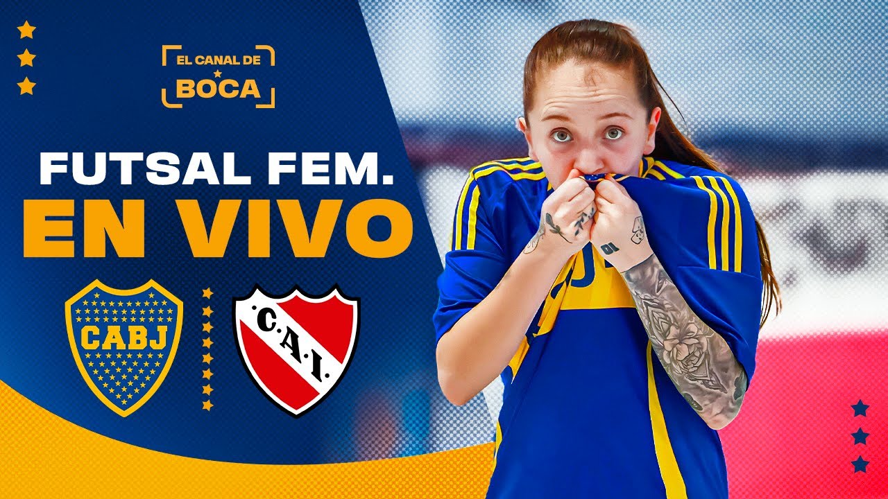 BOCA vs INDEPENDIENTE EN VIVO | FUTSAL FEMENINO AFA | EL CANAL DE BOCA
