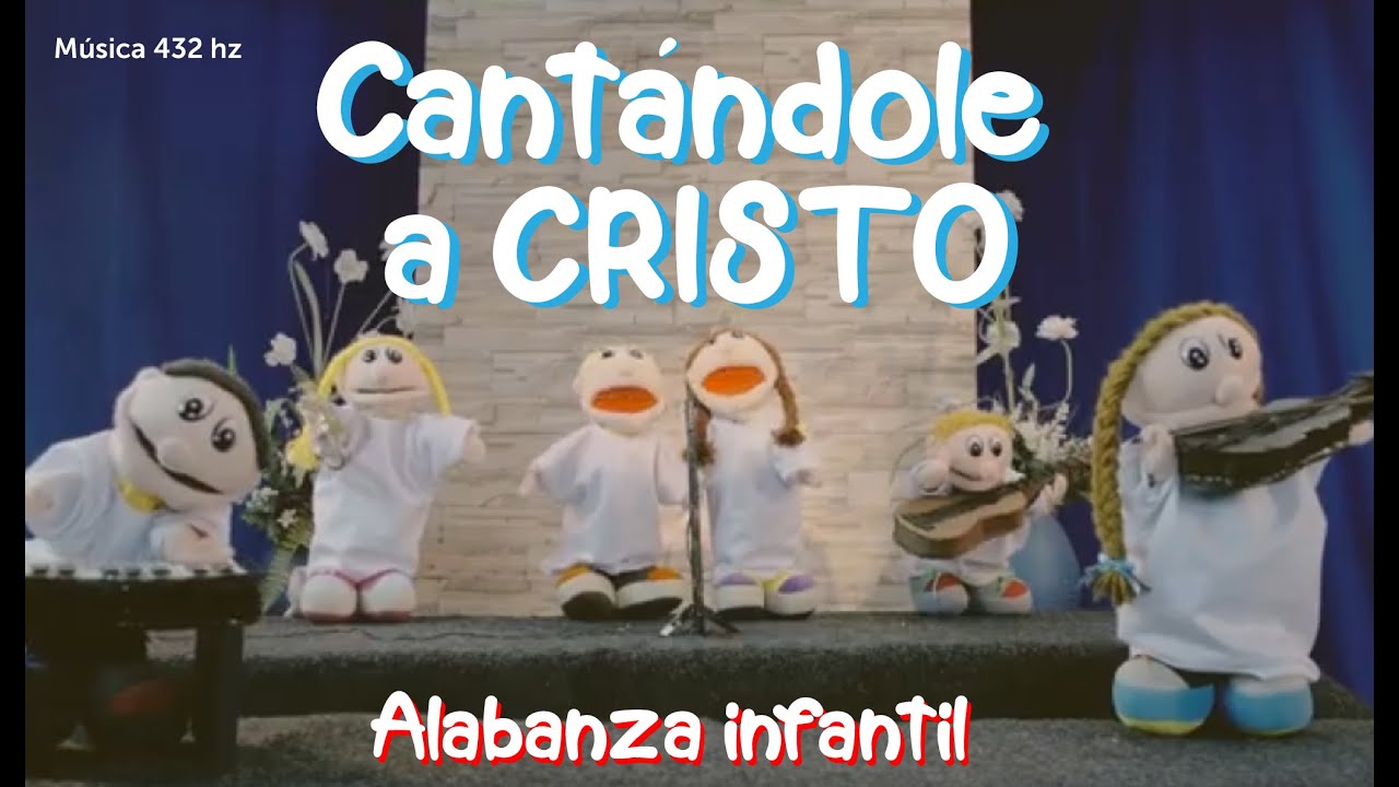 Cantándole a CRISTO - Alabanzas cristianas infantiles 2021