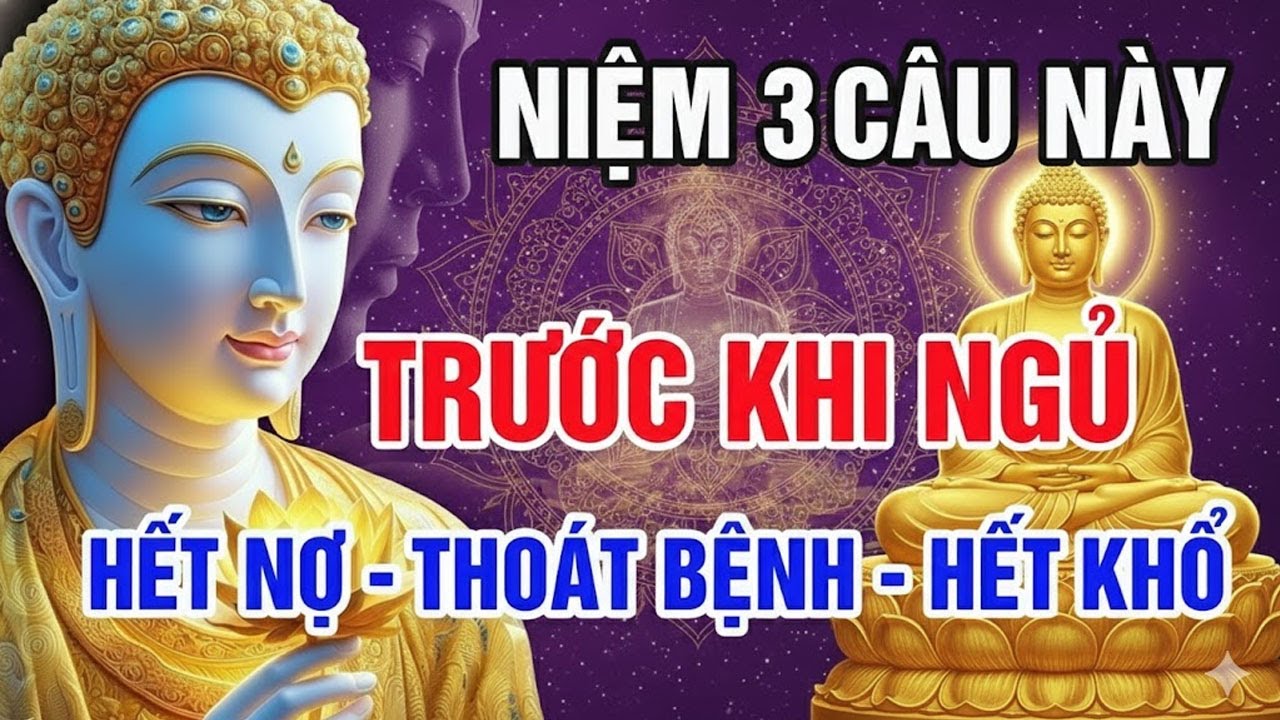 Địa Tạng Vương Bồ Tát Dạy 3 Câu Niệm Phật Trước Khi Ngủ Hết Nợ - Thoát Bệnh - Hết Khổ
