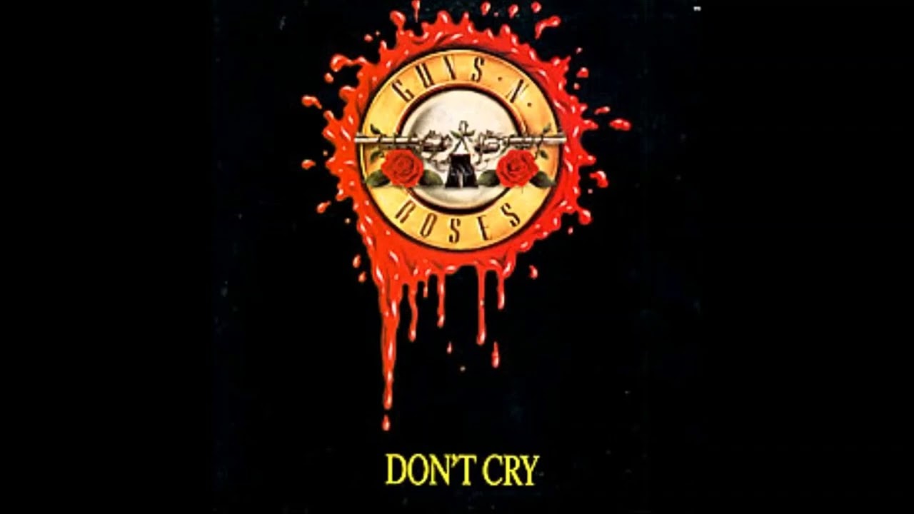 Guns N' Roses   Don't Cry | Rock