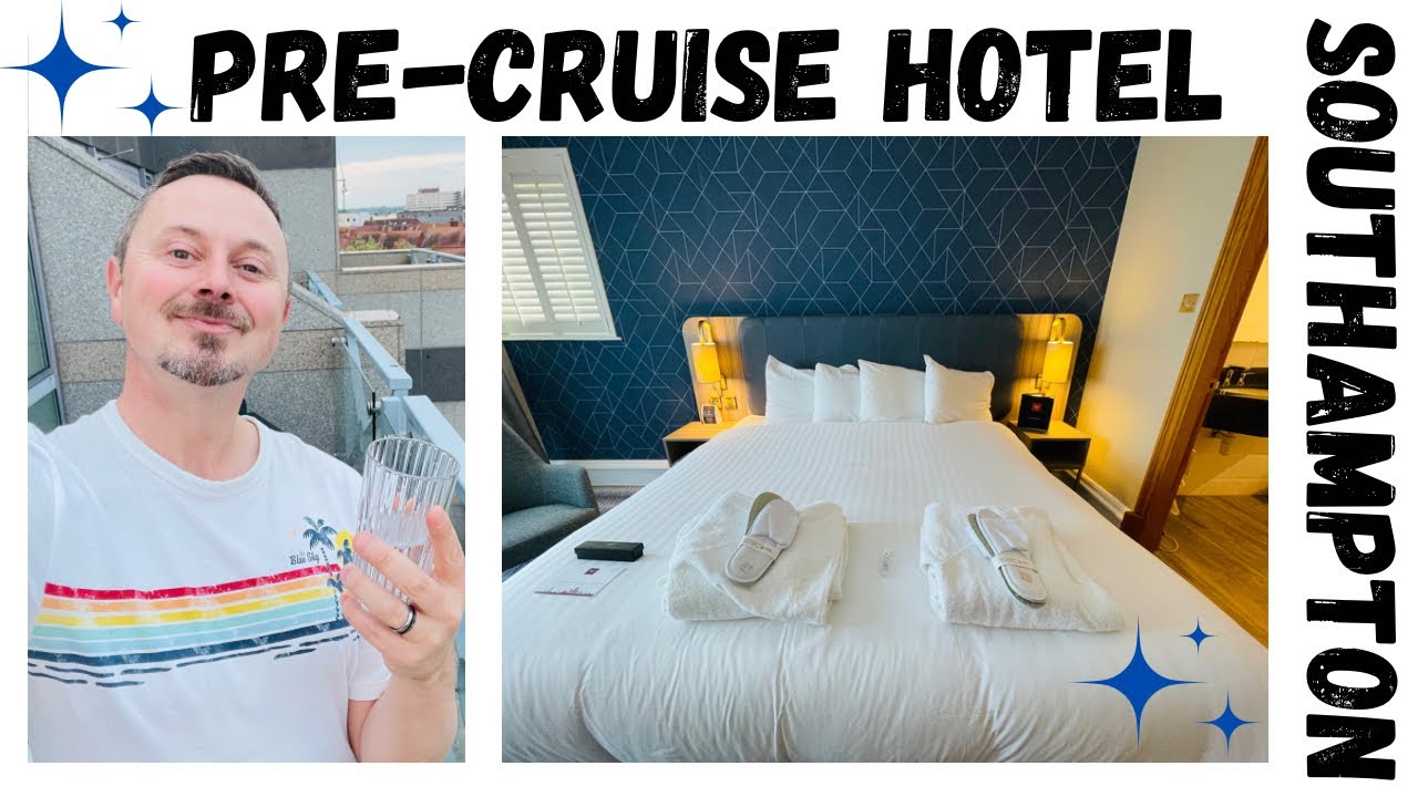 Leonardo Royal Grand Harbour Southampton Pre-Cruise Stay!