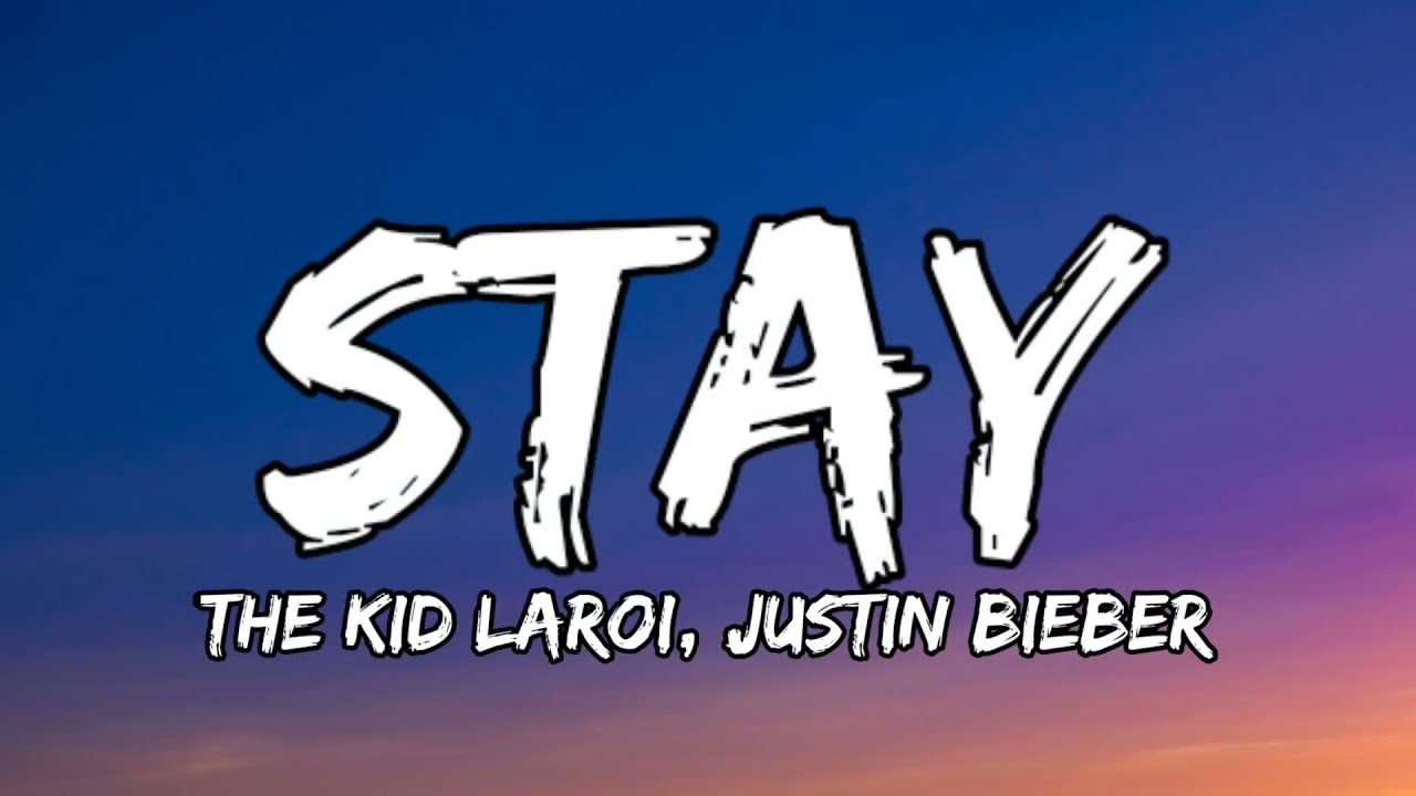 The Kid LAROI, Justin Bieber - Stay (Lyrics)