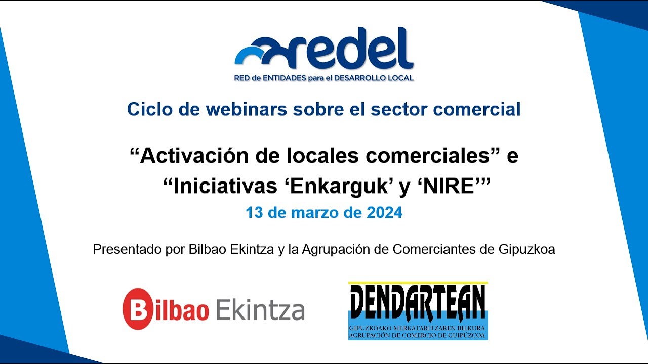 Webinar “Activación de locales comerciales” e “Iniciativas ‘Enkarguk’ y ‘NIRE’”