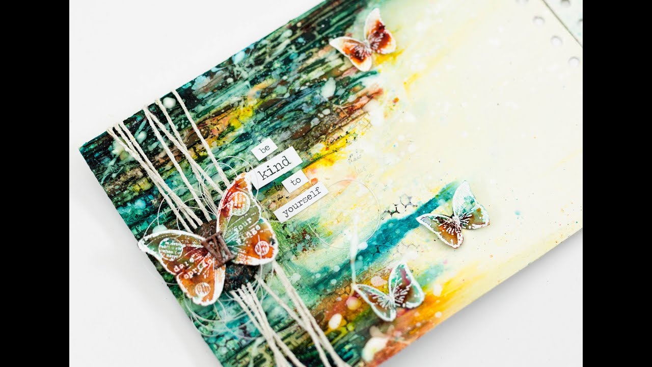 Be kind to yourself | Mixed media art journal process