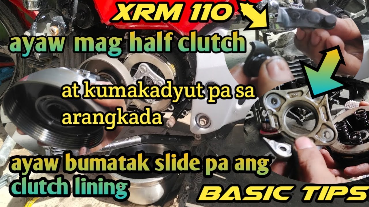 XRM 110 ayaw mag half clutch kumakadyut pa sa arangkada slide pa ng clutch lining (eto basic tips)