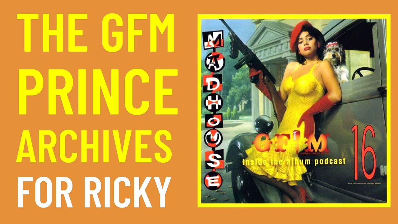 GFM Archives: Madhouse 16 for Ricky 