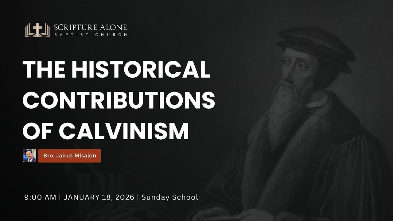 The Historical Contributions of Calvinism