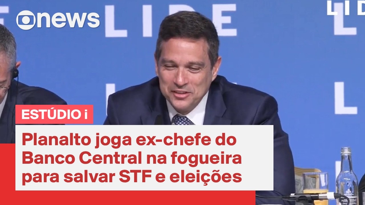 Caso Master: Planalto joga ex-chefe do Banco Central na fogueira para salvar STF e eleições