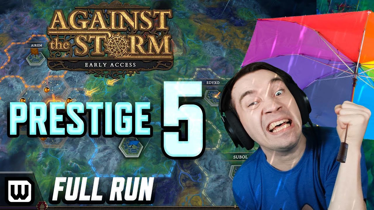 Prestige 5 Difficulty - Tips, Tricks & Guide (Full Run Gameplay) - Against the Storm