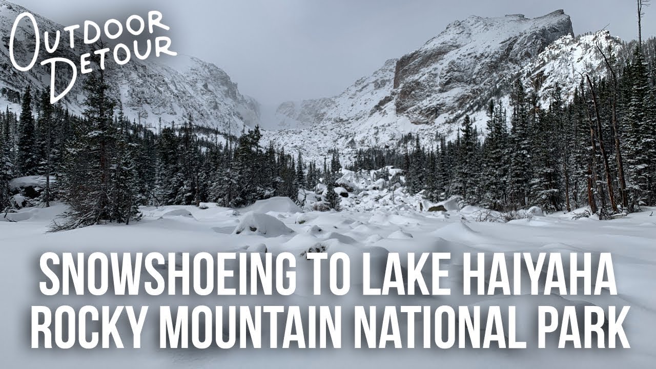 Snowshoeing to Lake Haiyaha in Rocky Mountain National Park | Outdoor Detour