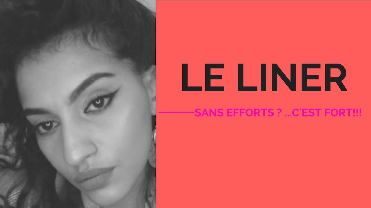 LE LINER sans efforts???....c est fort!!!