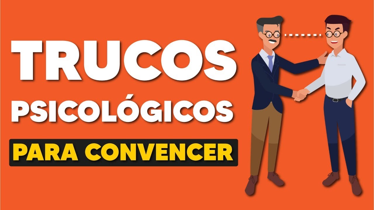 C&Oacute;MO CONVENCER a cualquier persona en minutos | Persuasi&oacute;n