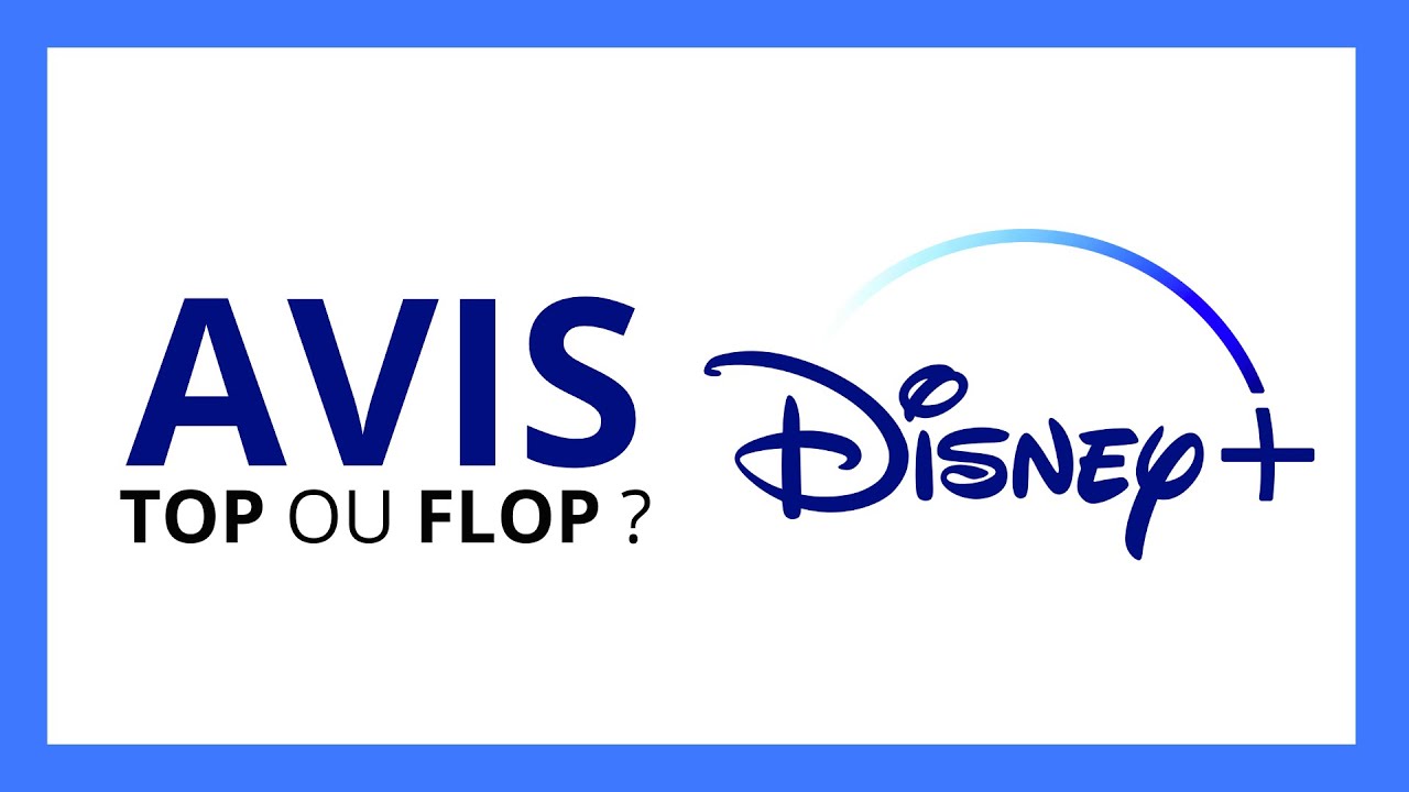 DISNEY+ :  AVIS COMPLET (Avantages, Inconvénients, Prix, abonnement, pub, disney plus avis)