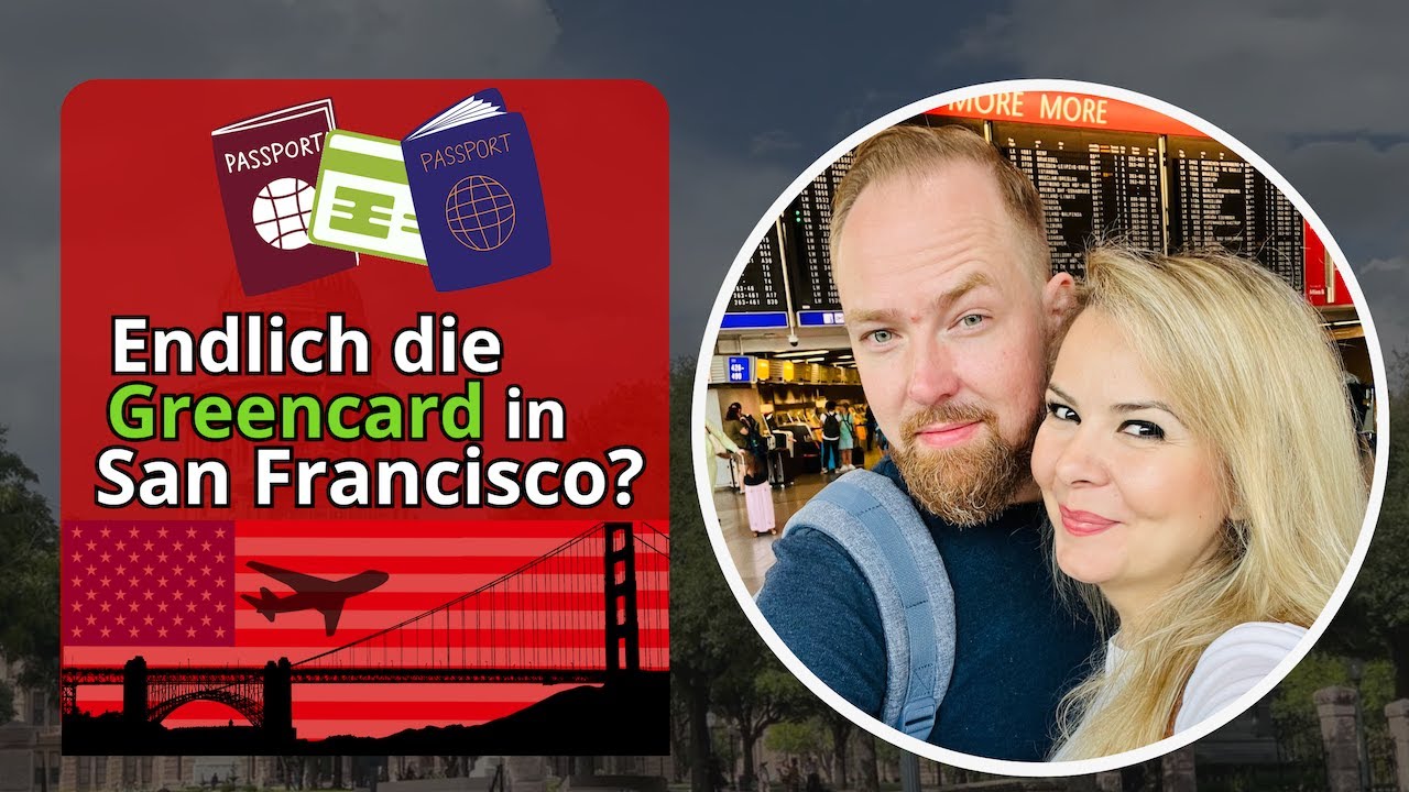 🇺🇸 Wir beantragen unsere Greencard! 🎉 - Erste USA Einreise und San Francisco Urlaubs Vlog [1]