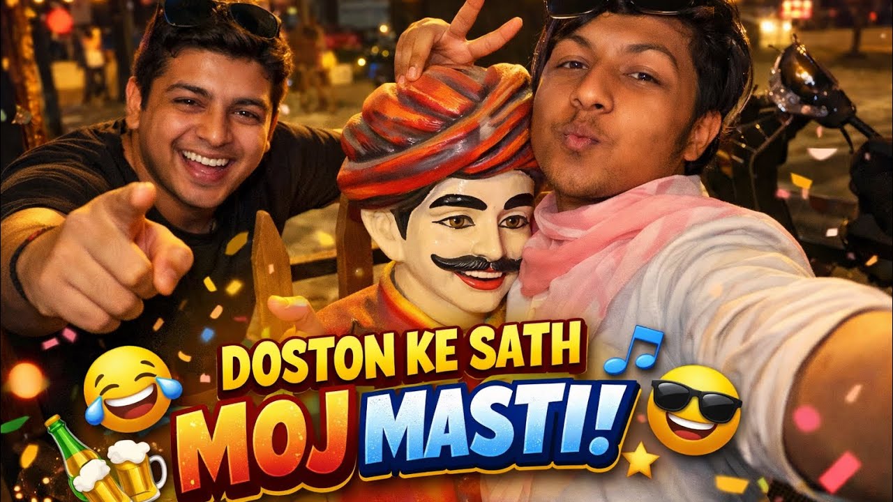 Dosto ki satha moj masti👻😂