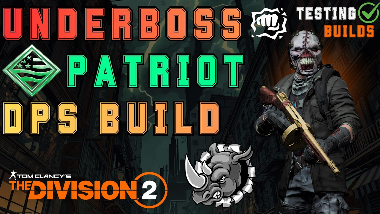Underboss Exotic SMG & True Patriot DPS Build - The Division 2