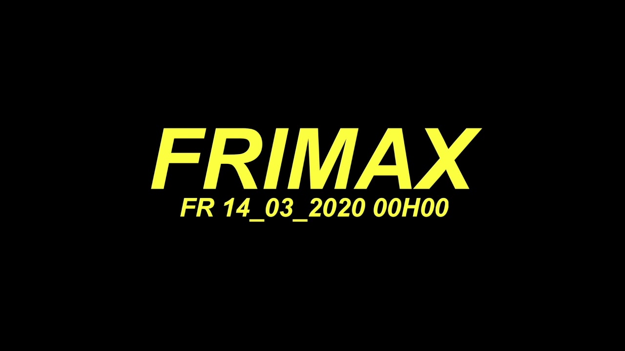 Frimax - FR 14_03_2020 00H00 (Radio Cut Mix)