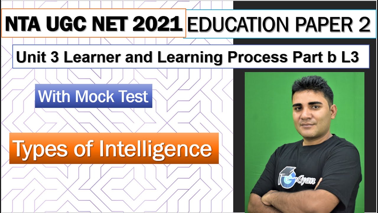 NTA  UGC NET 2021|| Unit 3 Learner and Learning Process | Part b L3 | Types of Intelligence