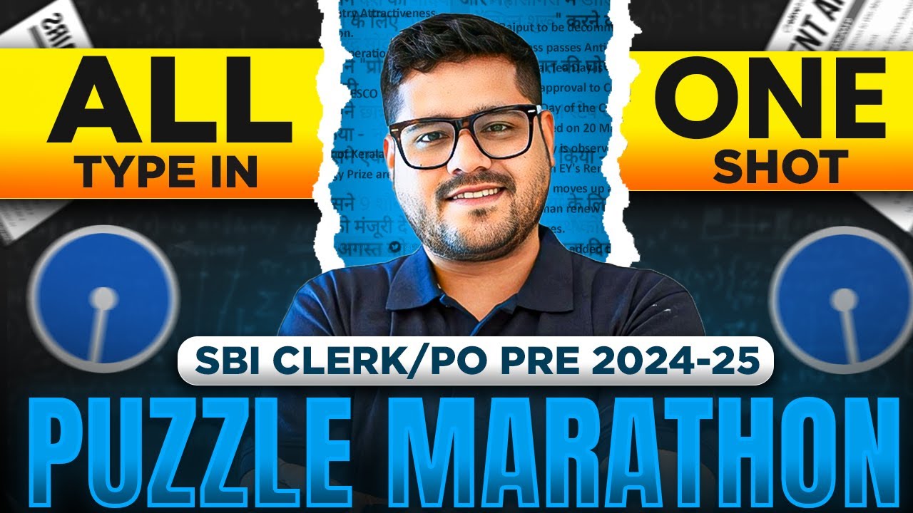 🔥 All - In - One Puzzle Marathon | Ultimate Puzzles | SBI Clerk/PO Prelims 2024 - 25 | Ankush Lamba