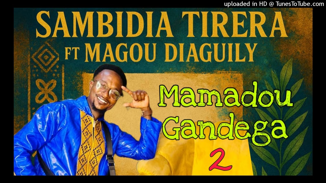 Sambidia tirera Ft Magou Diaguily -Mamadou Niaky (2)
