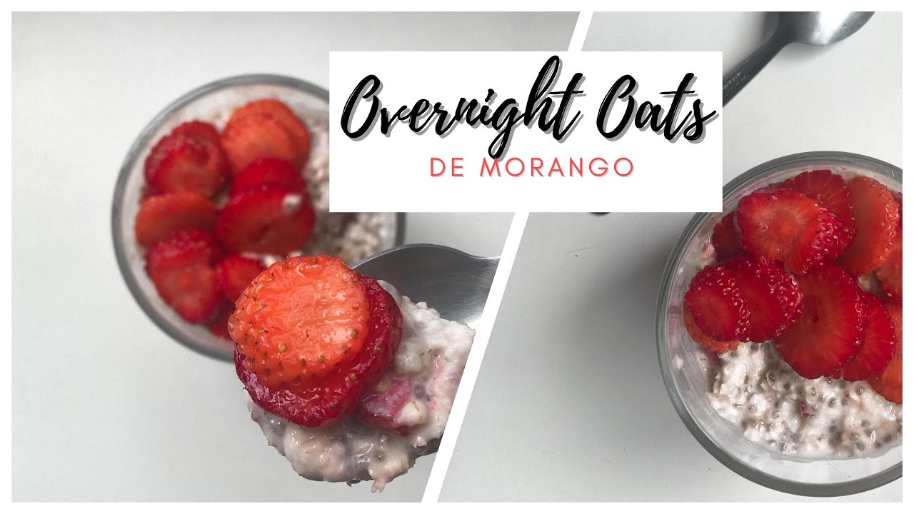 Receita saudável | Overnight Oats de morango (Aveia Adormecida)