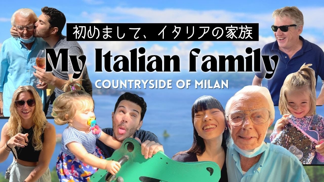 【神回】日本人がイタリアの家族に初対面！愛に溢れるイタリア旅