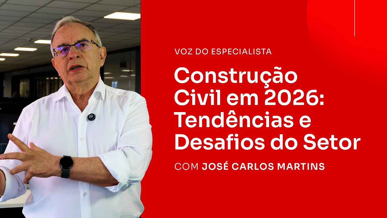 Construção civil 2026: segurança jurídica, produtividade e o futuro do setor [Voz do Especialista]