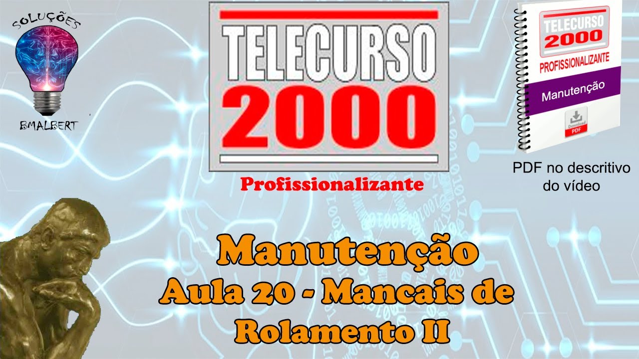 Telecurso 2000 - Manutenção - 20 Mancais de rolamento II