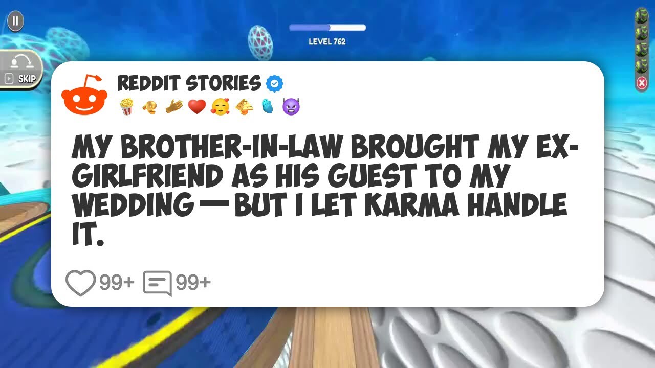 My Brother-In-Law Brought My Ex-Girlfriend as His Guest to My Wedding—But I Let Karma #reddit 