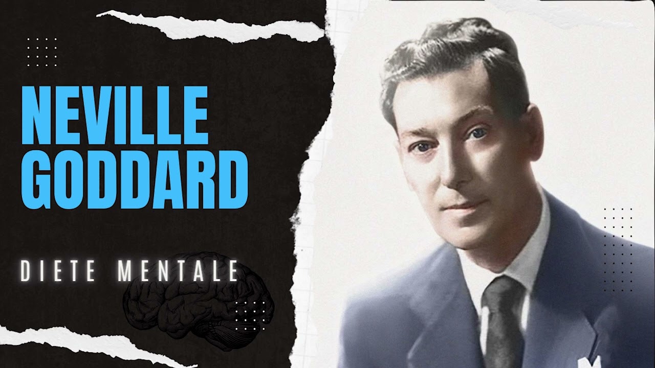 Neville Goddard | Diete Mentale (Schimba-ti conversatiile interioare)