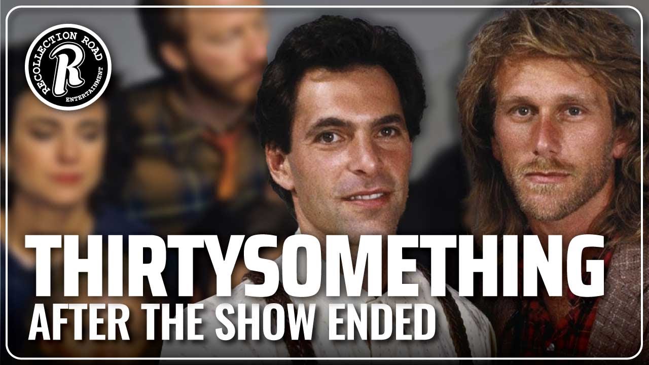 What Happened to the Cast of THIRTYSOMETHING (1987-1991) After the Show Ended?