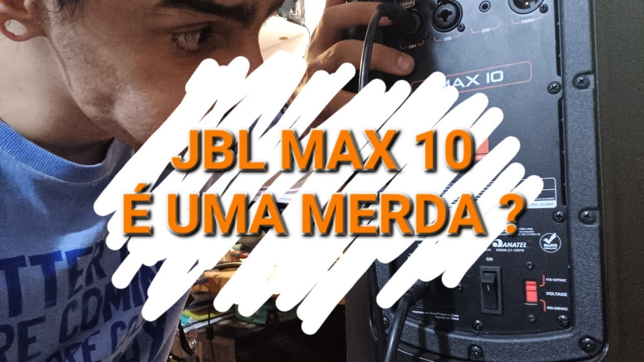 MINHAS IMPRESSÕES (USANDO A JBL MAX 10)