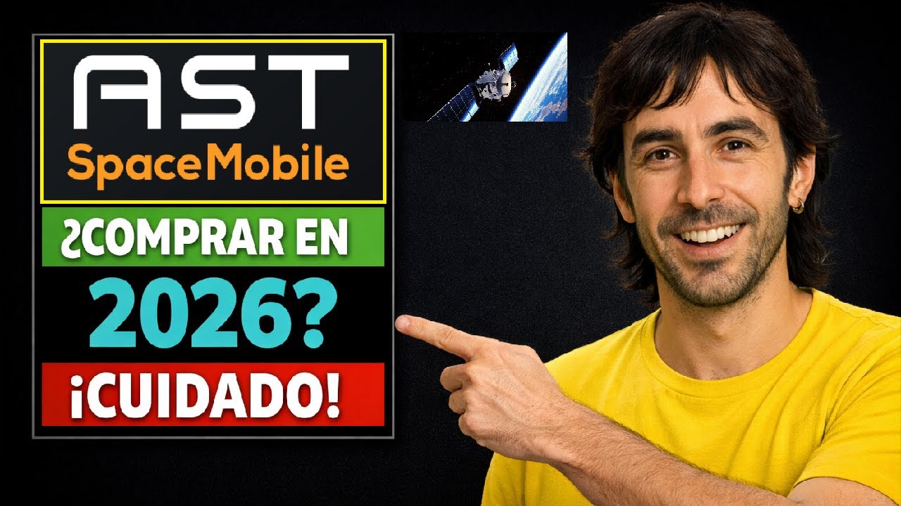 AST SpaceMobile (ASTS) en 2026 ⚠️ &iexcl;La VERDAD Inc&oacute;moda!