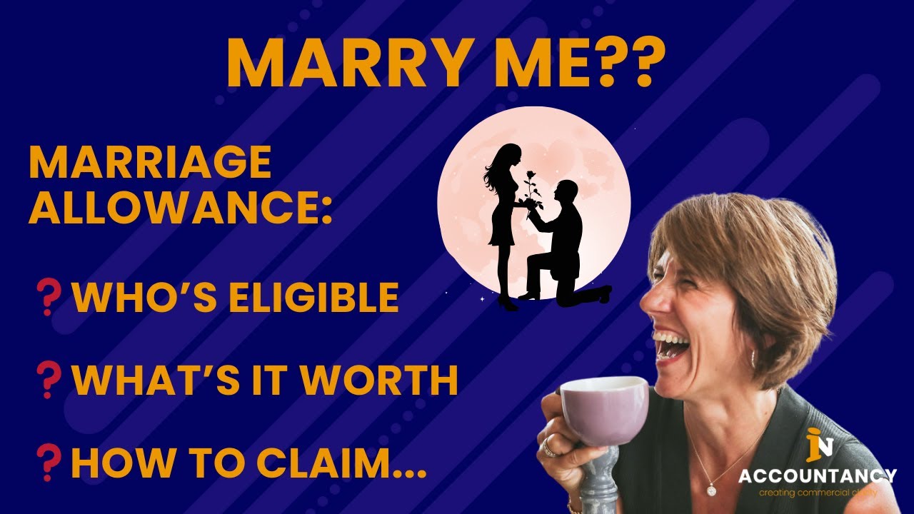 Marriage Allowance - who’s eligible, what’s it worth and how to claim… UK Tax Tips 2023/24
