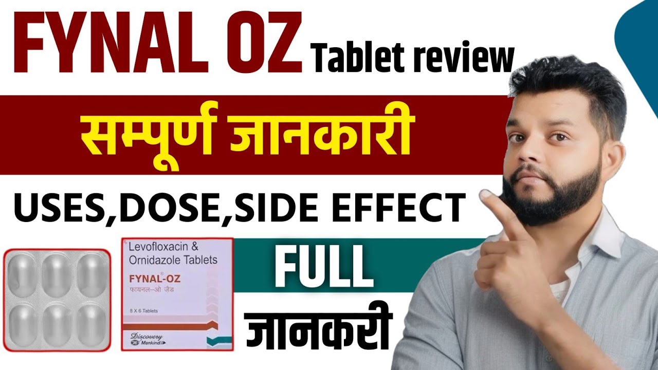 Fynal OZ Uses In Hindi | Levofloxacin & Ornidazole Tablets | Dysentery Treatment