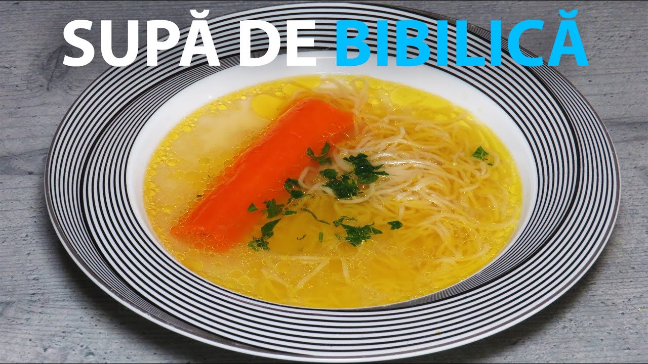 Supa de Bibilica cu Taitei de Casa