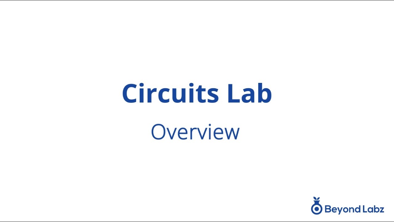 Circuits Lab - Overview