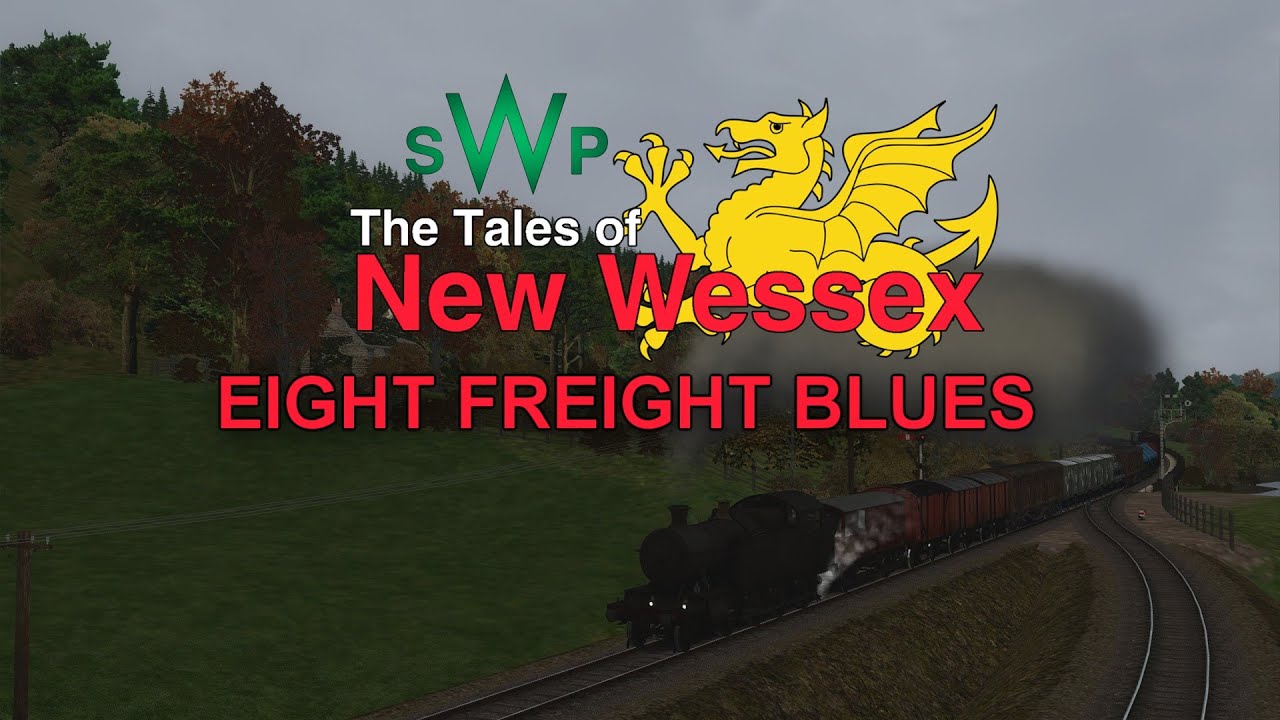The Tales of New Wessex - Eight Freight Blues