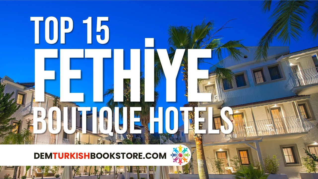 Top 15 Boutique Hotels in Fethiye | Best Fethiye Hotels To Stay #fethiye