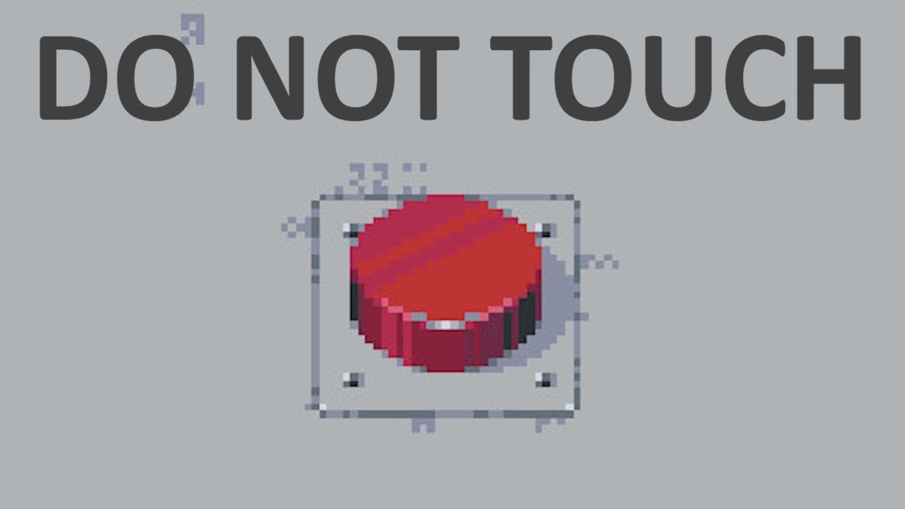 Please, Don't Touch Anything
