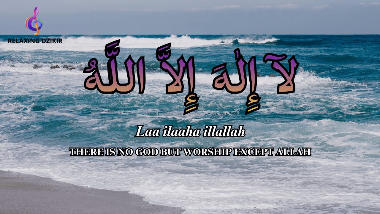 Daily Dzikir LAILAHAILLALLAH for Stress Relief Loop