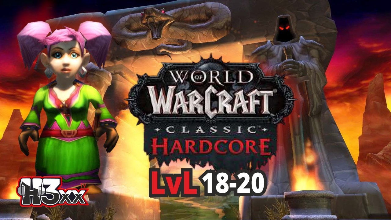 ☠️ World of Warcraft Classic Hardcore – Level 18 bis 20