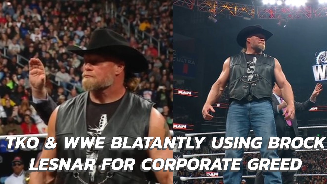 TKO & WWE Blatantly Using Brock Lesnar For Corporate Greed