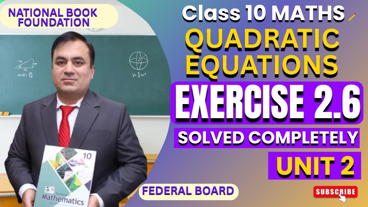 Exercise 2.6 Full Solutions | Quadratic Equations Word Problems | Class 10 Math | Federal Board